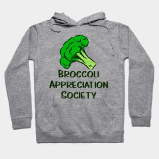 Broccoli Appreciation Society I Love Broccoli Clean Eating Vegan Vegetarian Vegetables for Life Broccoli Florets Hoodie